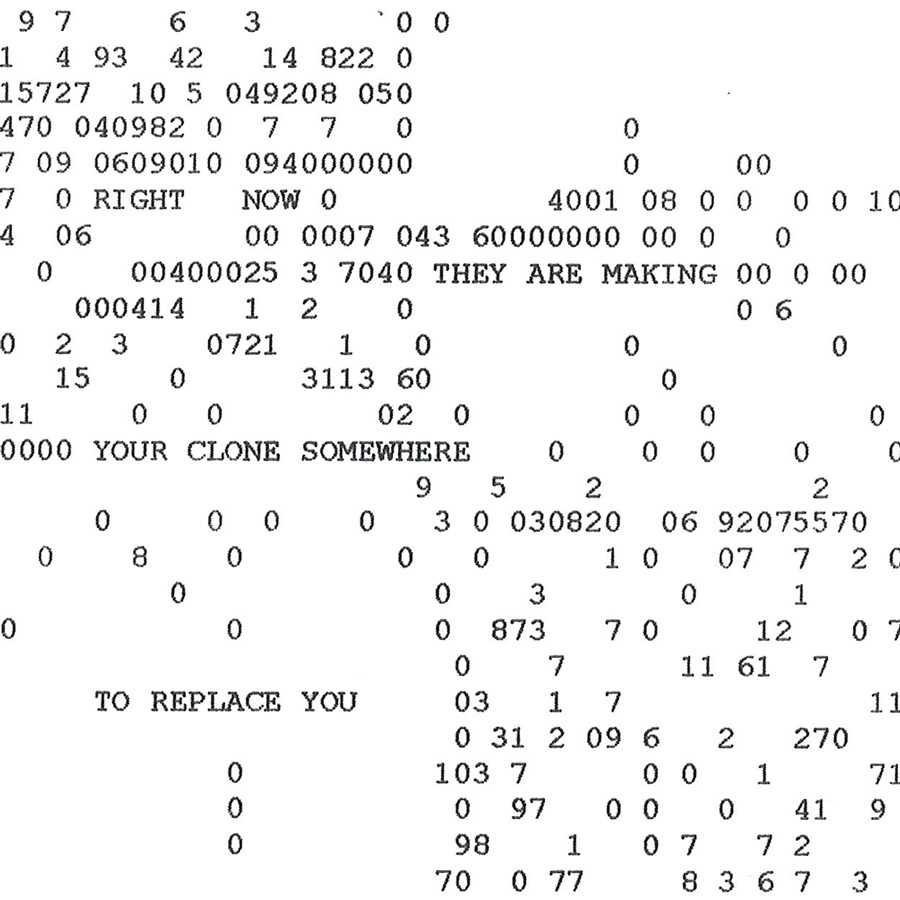 Tomáš Penc - RIGHT NOW, THEY ARE MAKING YOUR CLONE SOMEWHERE TO REPLACE YOU, 2025